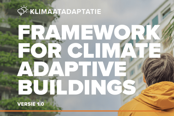 Framework Climate Adaptive Buildings – deel 1: omgevingsscore